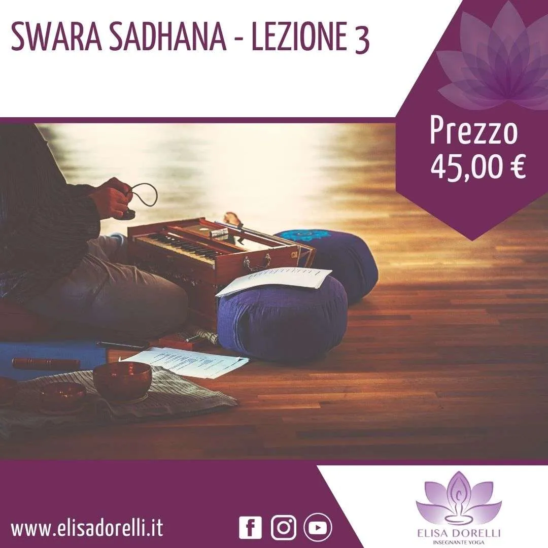 NADA YOGA E LA VOCE: SWARA SADHANA LEZIONE 3